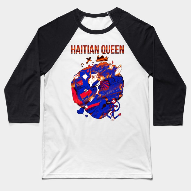 Haitian Queen Baseball T-Shirt by kenallouis